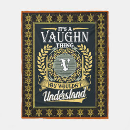 Det är en Vaughn Sak du inte kunde förstå Fleecefilt