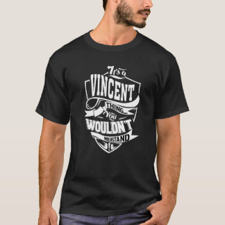 Det är en Vincent-grej T Shirt