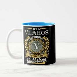 Det är en Vlahos-grej du inte kan förstå Två-Tonad Mugg