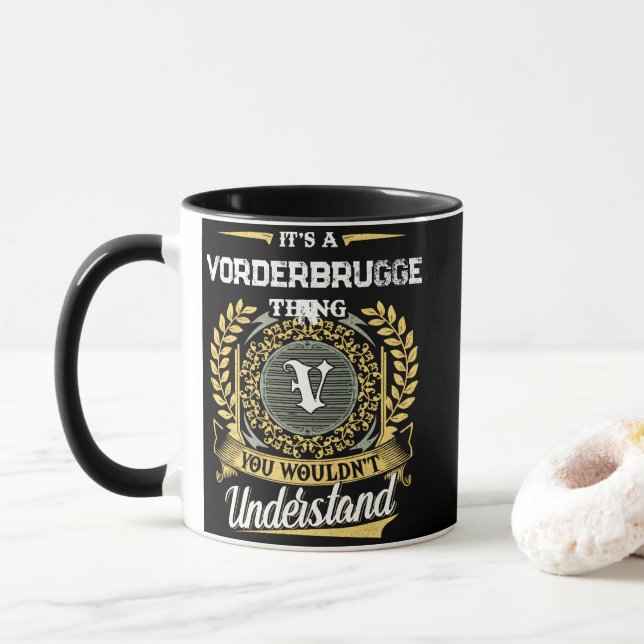 Det är en VORDERBRUGGEN-grej Du Skulle Inte Förstå Mugg (Med munk)