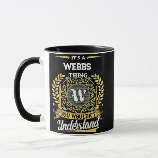 Det är en WEBBS-sak du inte skulle förstå Mugg