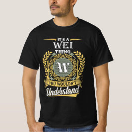 Det är en Wei Sak du inte kunde förstå T Shirt