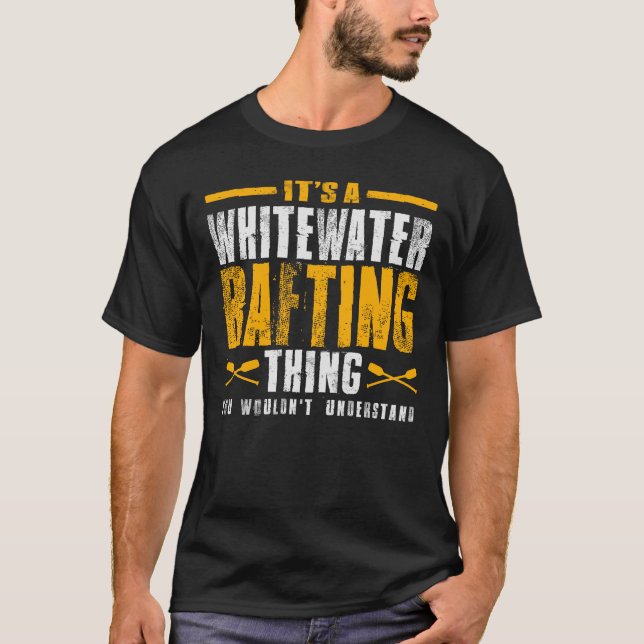 Det är en Whitewater Raiting Sak - Äventyr T Shirt (Framsida)