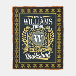 Det är en Williams Sak du inte kunde förstå Fleecefilt