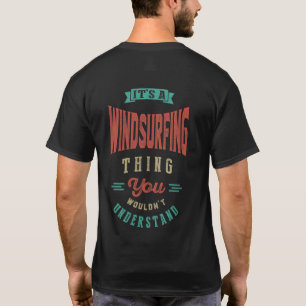 Det är en Windsurfing Sak T-shirt