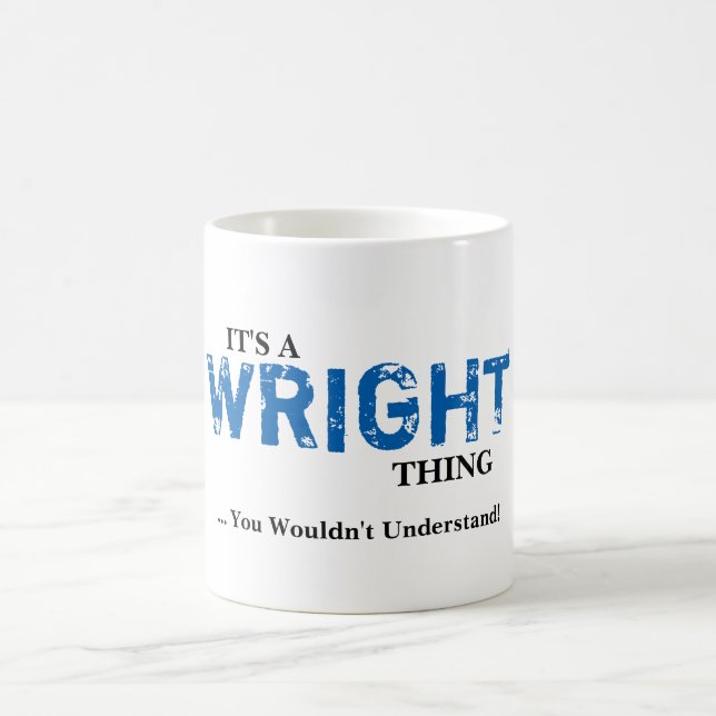 Det är en WRIGHT sak! Du skulle för att inte Kaffemugg (Center)