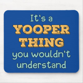 Det är en Yooper Sak Musmatta
