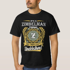 Det Är En Zimbelman-Grej Du Inte Kan Förstå T Shirt