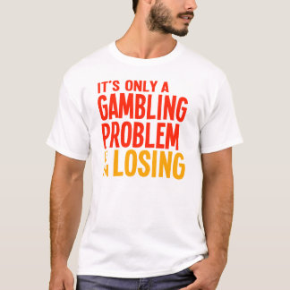 Det är endast ett dobbleriproblem om att förlora t-shirt