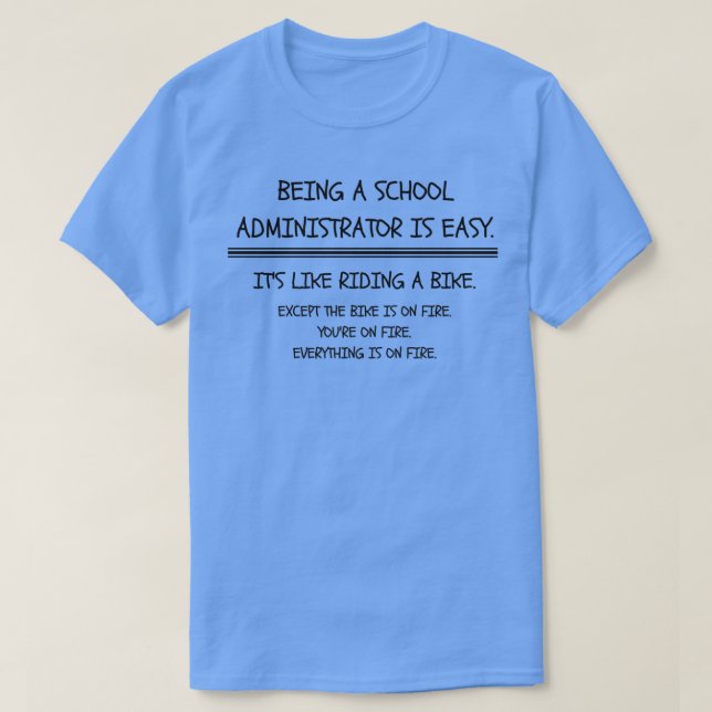 Det är enkelt att vara skoladministratör t shirt (Design framsida)