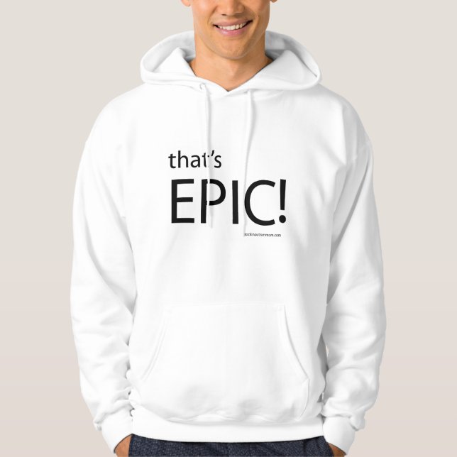 Det är EPISK! Hoodie (Framsida)