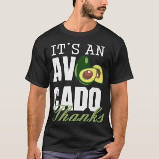 Det är ett Avocado-tack, en fin Cute Avocado, Guac T Shirt