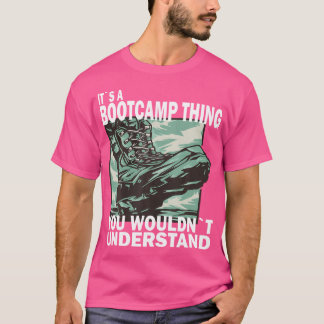 Det är ett Bootcamps Sak du skulle förstå Bootca T Shirt