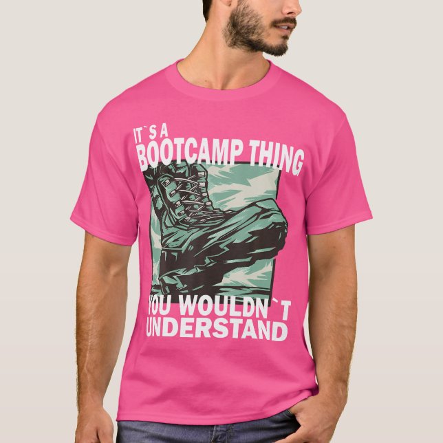 Det är ett Bootcamps Sak du skulle förstå Bootca T Shirt (Framsida)