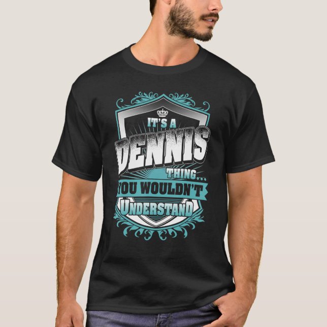 Det är ett DENNIS Sak du inte skulle förstå Classi T Shirt (Framsida)