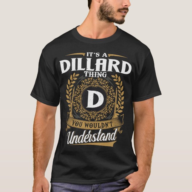 Det är ett Dillard Sak du inte skulle förstå T Shirt (Framsida)