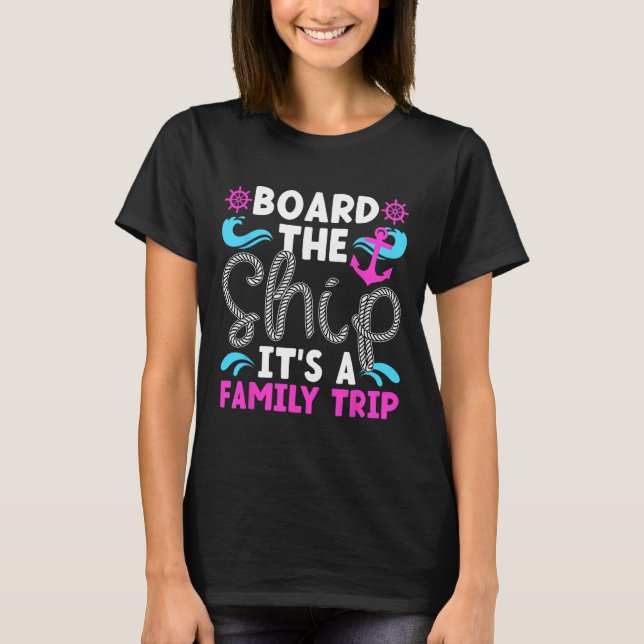 Det är ett "Family Cruise" Resa 2025 Family Cruisi T Shirt (Framsida)