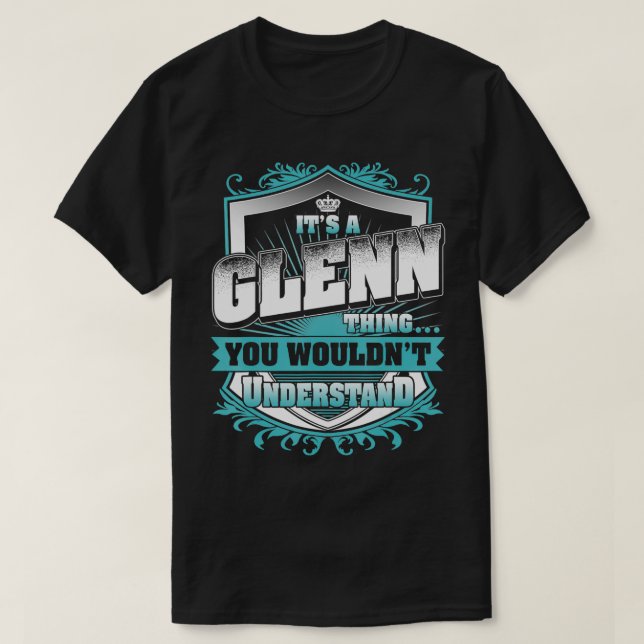 Det är ett GLENN du skulle förstå T Shirt (Design framsida)