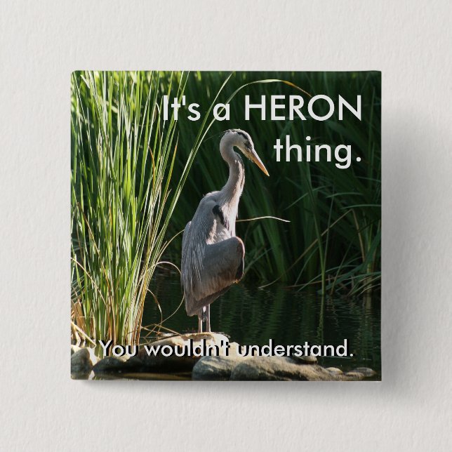 Det är ett Heron Sak Knapp (Framsida)