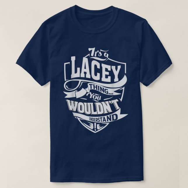 Det är ett LACEY Sak-gåvor T Shirt (Design framsida)
