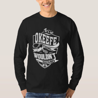 Det är ett OKEEFE Sak-gåvor T Shirt