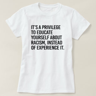 Det är ett privilegium att utbilda sig själv t shirt