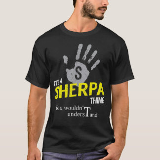 Det är ett SHERPA Sak du inte skulle förstå T Shirt