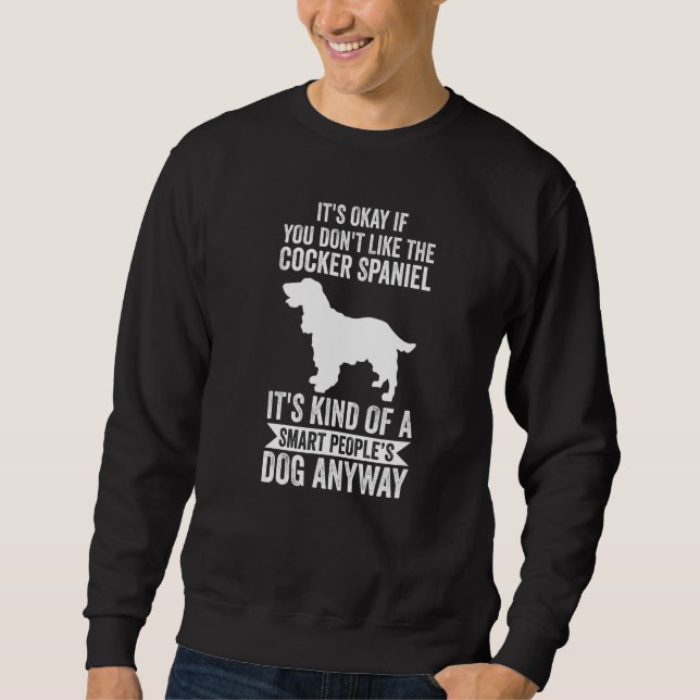 Det är ett smart folkets hund ändå Cocker Spaniel Lång Ärmad Tröja (Framsida)