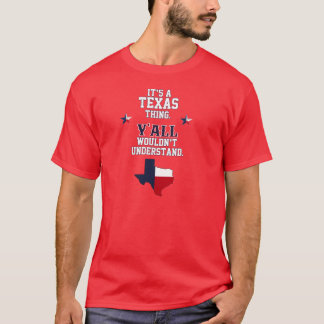 Det är ett Texas ting T Shirt
