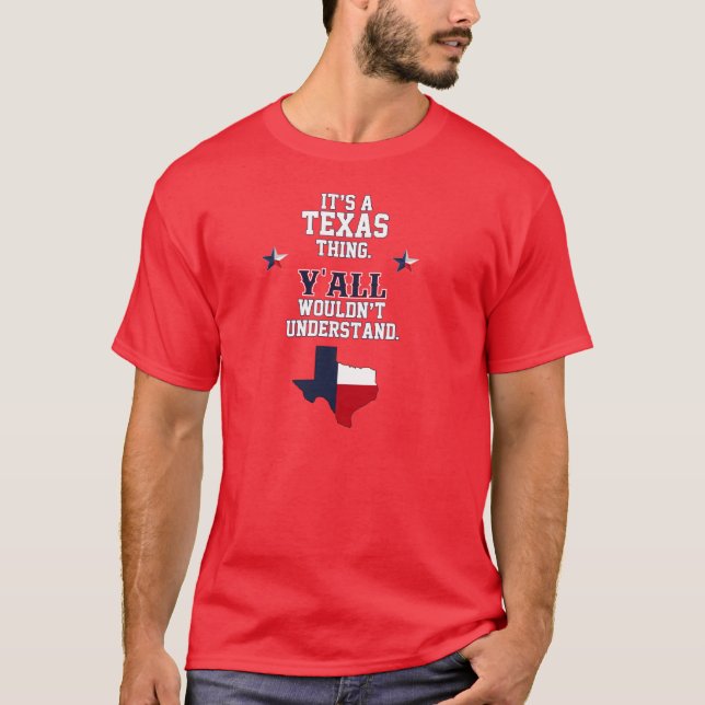 Det är ett Texas ting T Shirt (Framsida)