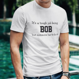 Det är ett tufft jobb att vara Bob Tröja