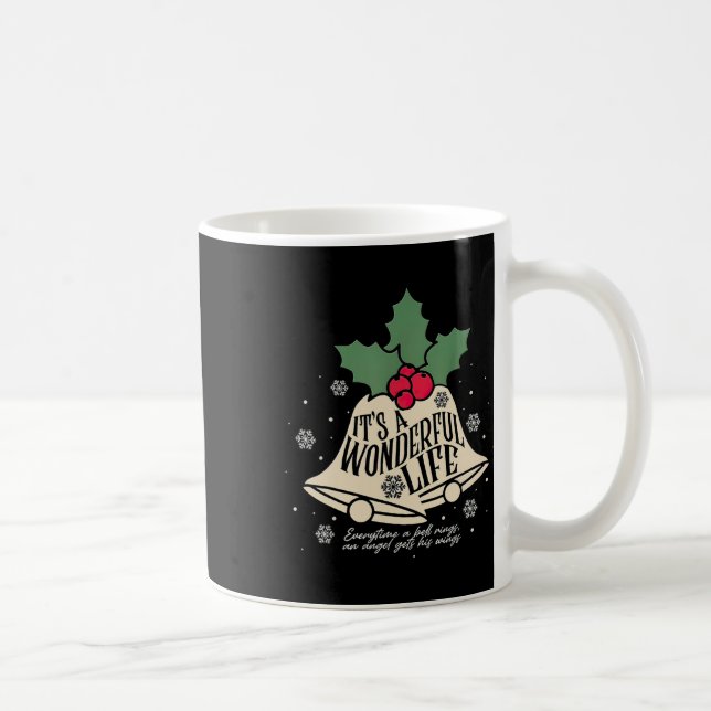 Det Är Ett Underbart Liv Varje Gång En Klocka Ring Kaffemugg (Höger)