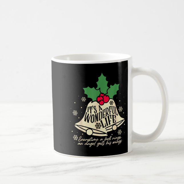 Det Är Ett Underbart Liv Varje Gång En Klocka Ring Kaffemugg (Höger)