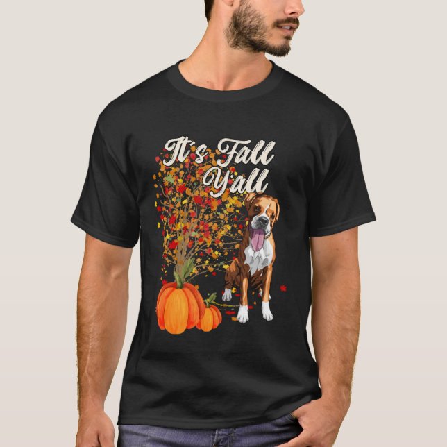 Det är Fall Y all Cute Boxer Hund Höst T Shirt (Framsida)