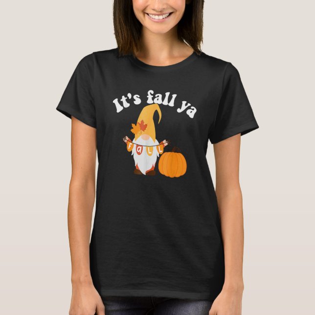 Det är Fall Ya Thanksgiving Funny Gnomes Autumn Ho T Shirt (Framsida)