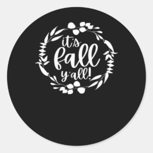 Det är Fall Y'all Autumn Design Minimum Clean Runt Klistermärke