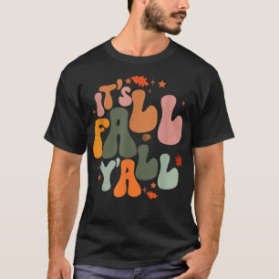 Det är Fall Y'all Autumn Löv Manar Women tillbaka T Shirt