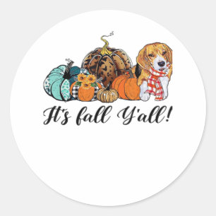 Det är Fall Y'all Beagle Cute Hund älskare Fall Th Runt Klistermärke