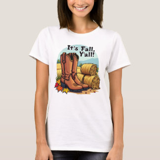 Det är Fall, Y'all - Cowboyboots och Hay Bales T Shirt