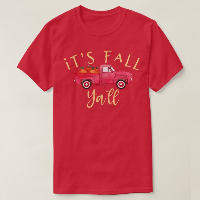 Det är Fall Ya'll Cute Autumn Pumpkin Lastbil T Shirt (Design framsida)