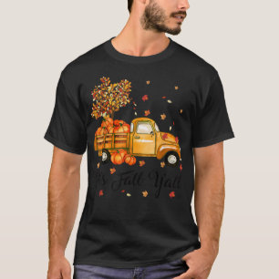 Det är "Fall Y'all Cute Pumpkin Lastbil Hösten Trä T Shirt