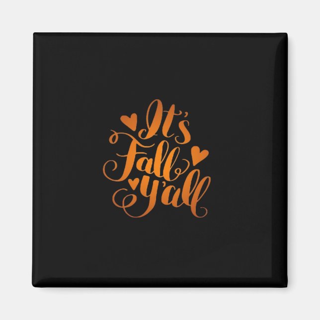 Det är Fall Y'all! Funny offert Magnet (Framsidan)