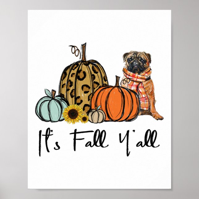 Det är Fall Y'all Gult Pug Hund Leopard Pumpkin Fa Poster (Framsidan)