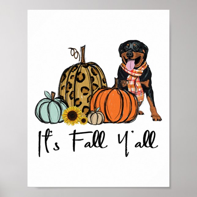 Det är "Fall Y'all Gult Rottweiler Hund Leopard Pu Poster (Framsidan)