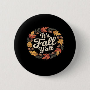 Det är Fall Y'all Halloween Fladdermus Pumpkin Fal Knapp