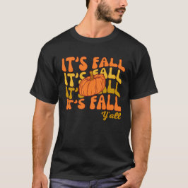 Det är Fall Y'all Happy thanksgiving T Shirt