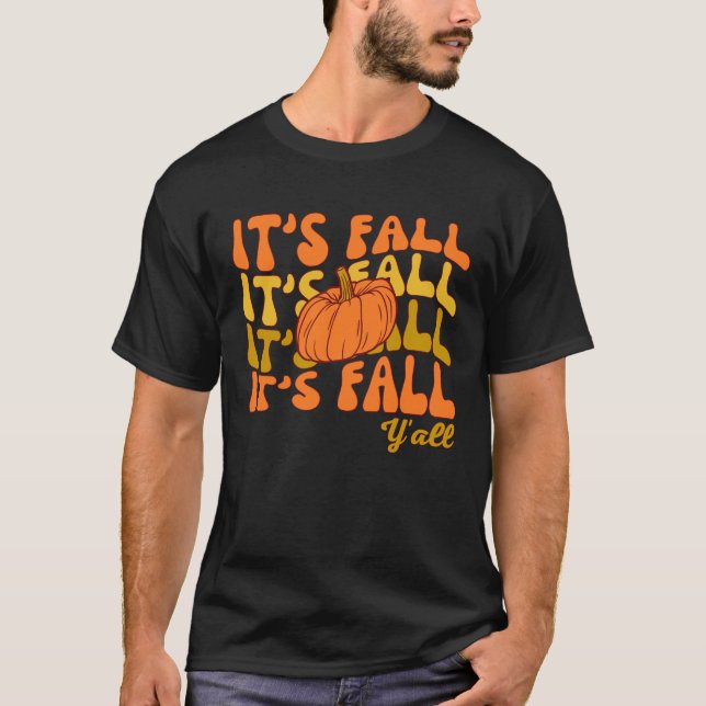 Det är Fall Y'all Happy thanksgiving T Shirt (Framsida)