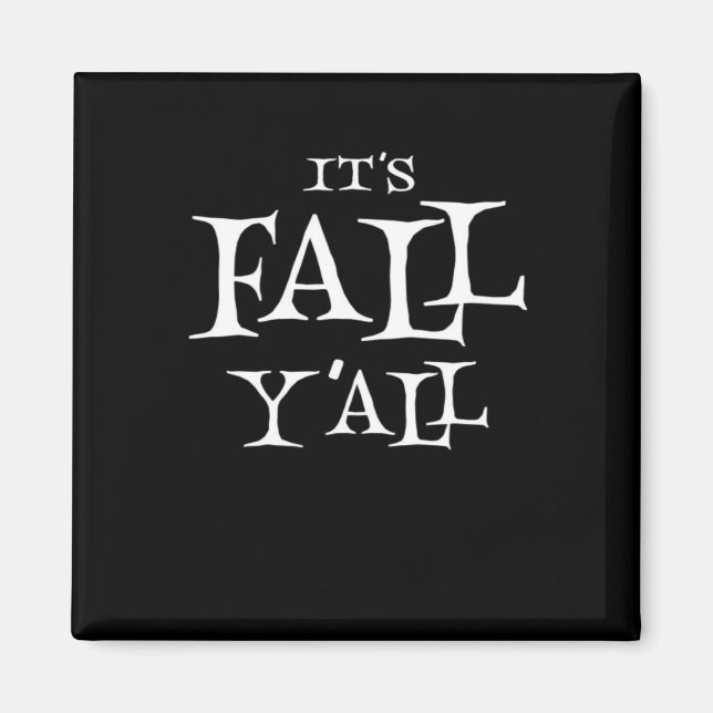 Det är Fall Y'all Kreativ Stil Magnet (Framsidan)