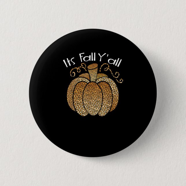 Det är Fall Y'all Leopard Print Pumpkin Rustic Lyc Knapp (Framsida)