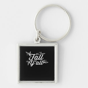 Det är Fall Y'all Lettering with Lövs Fyrkantig Silverfärgad Nyckelring